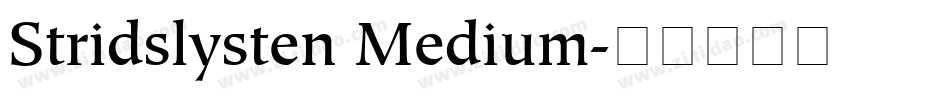 Stridslysten Medium字体转换